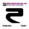 SIDNEY SAMSON - Better Than Yesterday (feat. will.i.am)