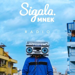 Sigala & MNEK - Radio (Radio Date: 13-01-2023)