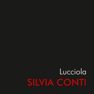 Silvia Conti - Lucciola (Radio Date: 22-12-2023)
