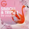 SIMIOLI & TRIPLE1 - Be Yourself
