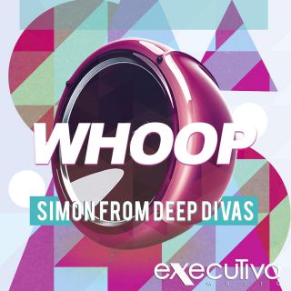 Simon From Deep Divas - Whoop (Radio Date: 25-05-2017)