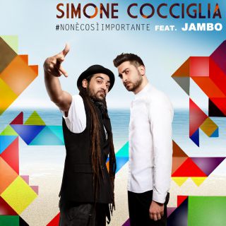 Simone Cocciglia - #Non è Così Importante (feat. Jambo) (Radio Date: 05-06-2015)