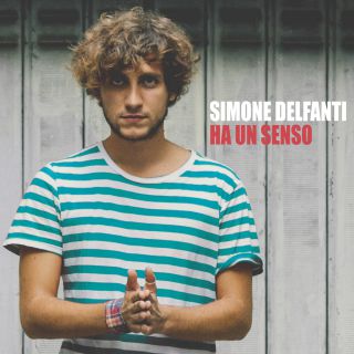 Simone Delfanti - Ha un senso (Radio Date: 15-07-2016)