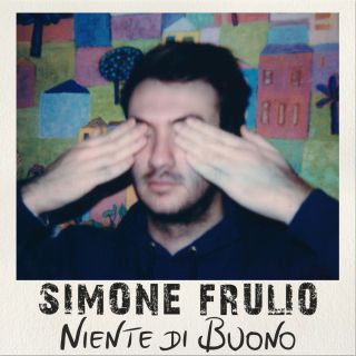 Simone Frulio - Niente di buono (Radio Date: 20-07-2018)