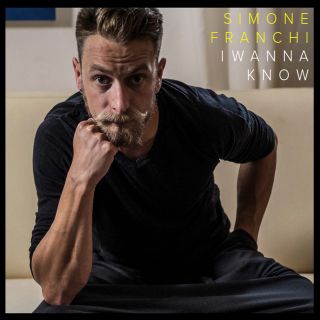 Simone Franchi - I Wanna Know (Radio Date: 25-09-2015)