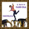 SIMONLUCA - Il Vaso di Pandora