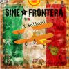 SINE FRONTERA - I Taliani