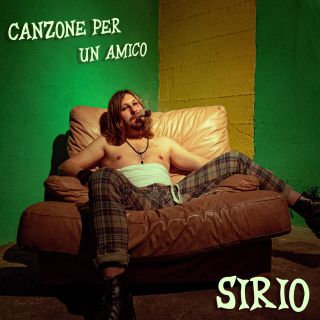 Sirio - Canzone Per Un Amico (Radio Date: 07-05-2021)