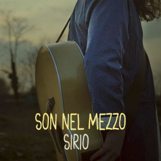Sirio - Son Nel Mezzo (Radio Date: 09-04-2021)