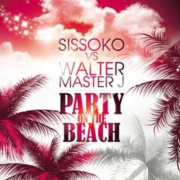 Sissoko Vs. Walter Master J - Party On The Beach (Radio Date: 17 Giugno 2011)