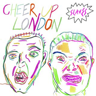 Slaves - Cheer Up London (Radio Date: 12-06-2015)