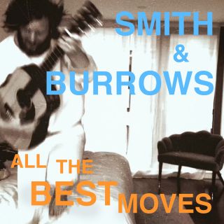 Smith & Burrows - All The Best Moves