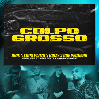 Snik, Capo Plaza & Guè Pequeno - Colpo Grosso (feat. Noizy) (Radio Date: 18-10-2019)
