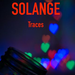 Solange - Traces (Radio Date: 18-01-2024)
