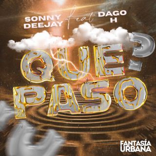 Sonny Deejay - Que Paso (feat. Dago H) (Radio Date: 13-12-2023)