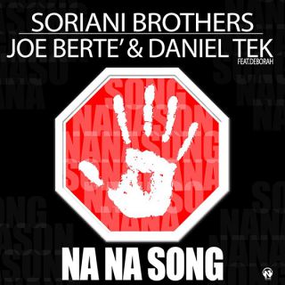 Soriani Brothers, Joe Bertè & Daniel Tek - Na Na Song