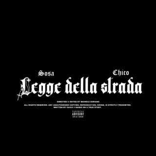 Sosa bs, Chico - Legge Della Strada (Radio Date: 11-11-2022)