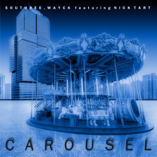 Southree & Wayck - Carousel (feat. Nick Tart) (Radio Date: 18-05-2017)