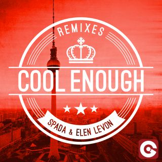 Spada & Elen Levon - Cool Enough (Remixes)