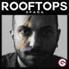 SPADA - Rooftops
