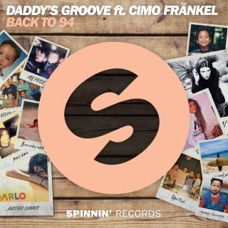 Daddy's Groove - Back to 94 (feat. Cimo Fränkel) (Radio Date: 04-03-2016)