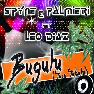 Spyne & Palmieri - Bugutu (feat. Leo Diaz) (Radio Date: 29-07-2015)