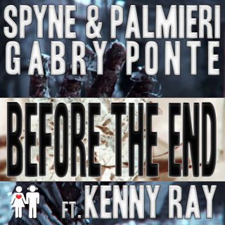 Spyne & Palmieri, Gabry Ponte - Before The End (feat. Kenny Ray) (Radio Date: 22-11-2013)