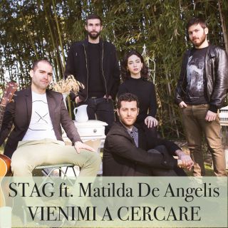 Stag - Vienimi a cercare (feat. Matilda De Angelis) (Radio Date: 10-03-2017)