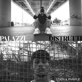Stain & PVRPLE - Palazzi Distrutti (Radio Date: 04-11-2022)