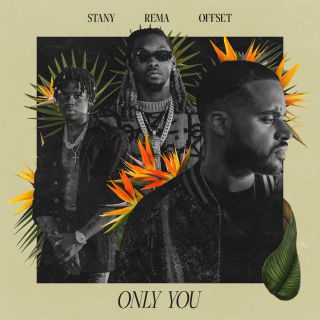 STANY, Rema, Offset - ONLY YOU (Radio Date: 16-12-2022)