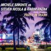 MICHELE SIMONTE VS STEVEN NICOLA & KARIM RAZAK - Party In Miami (feat. Anguss)