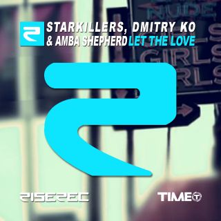 Starkillers, Dmitry Ko & Amba Shepherd - Let The Love (Radio Date: 22-03-2013)