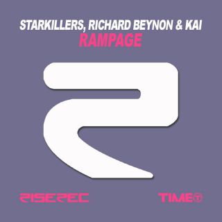 Starkillers, Richard Beynon & Kai - Rampage (Radio Date: 31-05-2013)