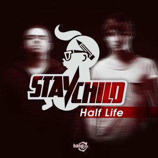 Stay Child - Half Life