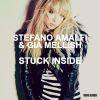 STEFANO AMALFI & GIA MELLISH - Stuck Inside