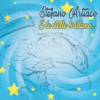 Stefano Artiaco - E le stelle brillano.... (Radio Date: 25-05-2018)