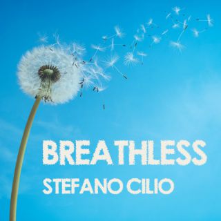 Stefano Cilio - Breathless (Radio Date: 03-01-2022)