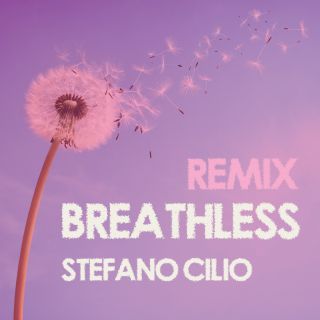 Stefano Cilio - Breathless (Remix) (Radio Date: 07-01-2022)