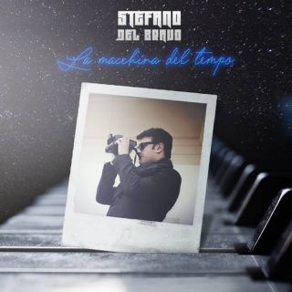 Stefano Del Bravo - La Macchina Del Tempo (Radio Date: 10-07-2020)