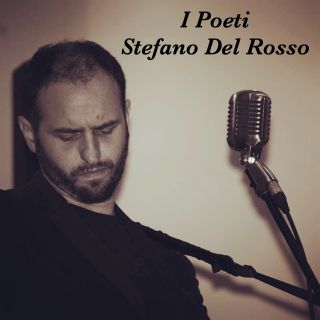 Stefano Del Rosso - I poeti (Radio Date: 10-04-2017)