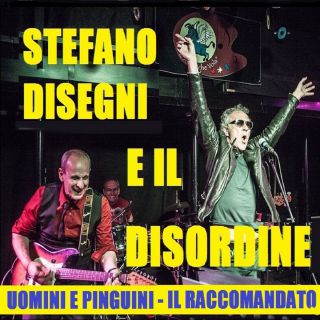 Stefano Disegni E Il Disordine - Uomini e pinguini (Radio Date: 09-06-2017)