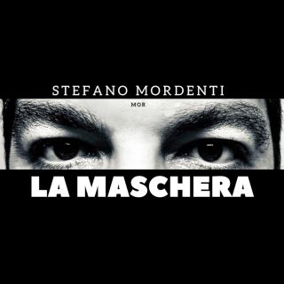 Stefano Mordenti - La Maschera (Radio Date: 16-11-2020)