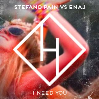 Stefano Pain vs Enaj - I Need You (Radio Date: 18-03-2022)