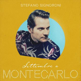 Stefano Signoroni - Settembre a Montecarlo (Radio Date: 16-09-2022)