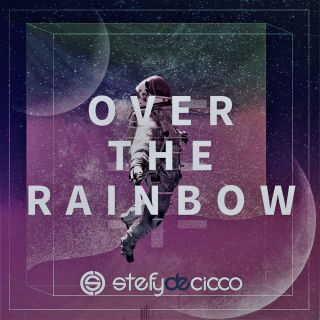 Stefy De Cicco - Over the Rainbow (Radio Date: 13-07-2018)