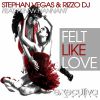 STEPHAN VEGAS & RIZZO DJ - Felt Like Love (feat. Penny Hannant)