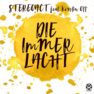 Stereoact - Die Immer Lacht (feat. Kerstin Ott)