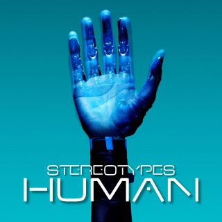 Stereotypes - Human (Radio Date: 28-05-2021)