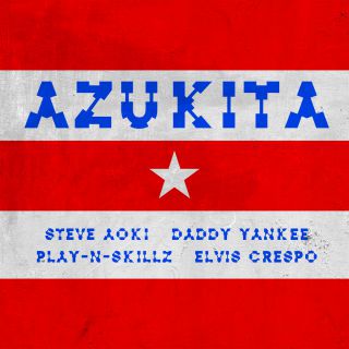 Steve Aoki, Daddy Yankee, Play-N-Skillz & Elvis Crespo - Azukita (Radio Date: 09-02-2018)