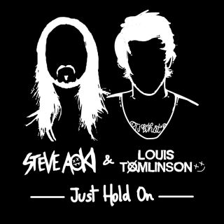 Steve Aoki & Louis Tomlinson - Just Hold On (Radio Date: 12-12-2016)